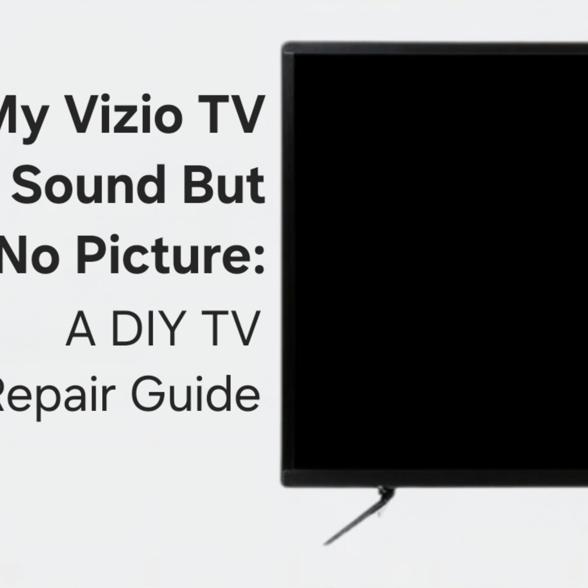 Vizio TV No Picture But Has Sound: Quick Fixes That Work