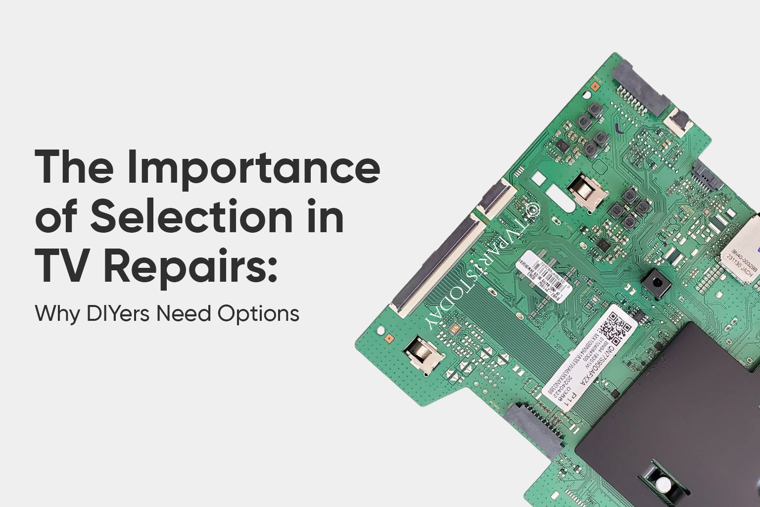 The Importance of Selection in TV Repairs: Why DIYers Need Options