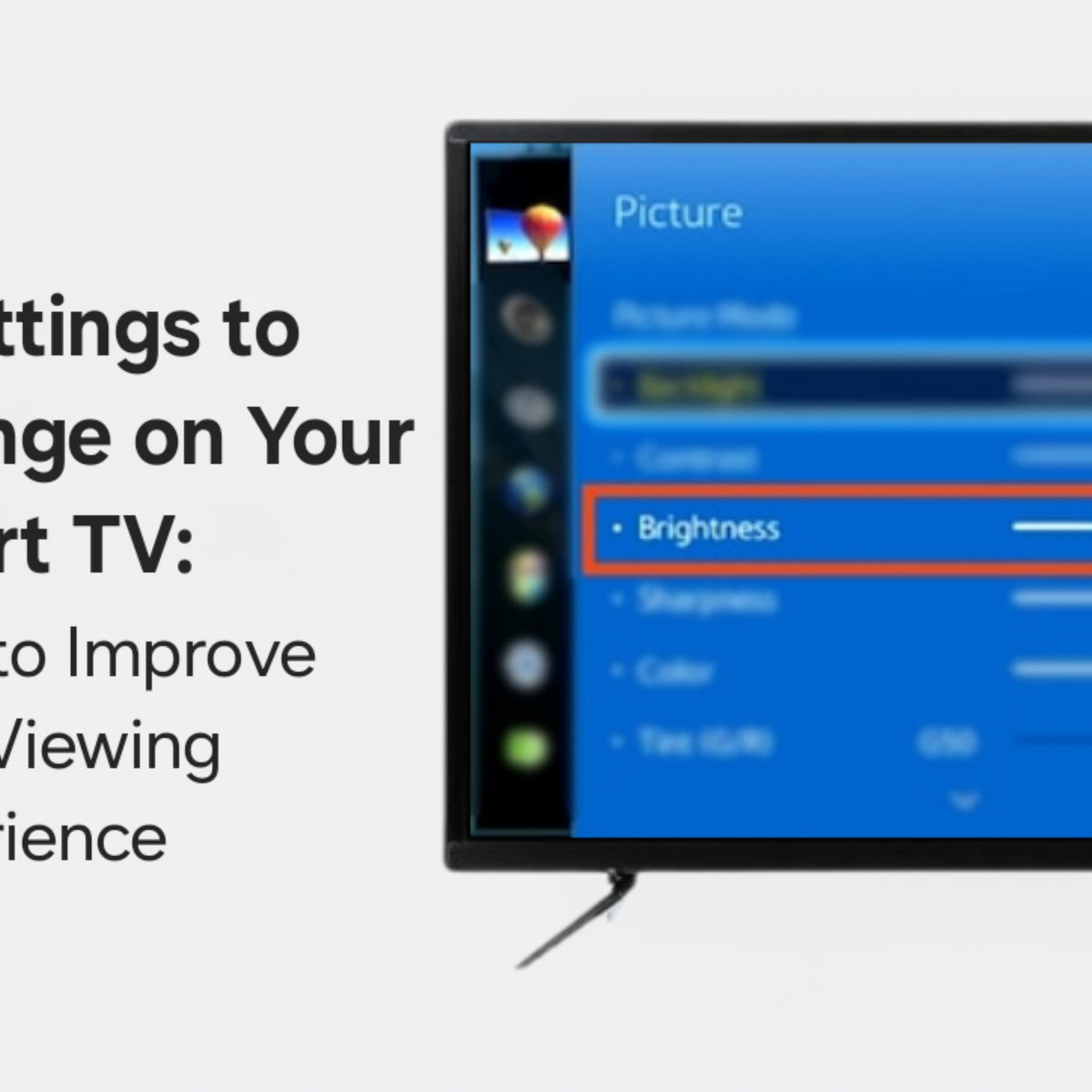 7 Settings to Change on Your Smart TV: How to Improve Your Viewing Exp ...