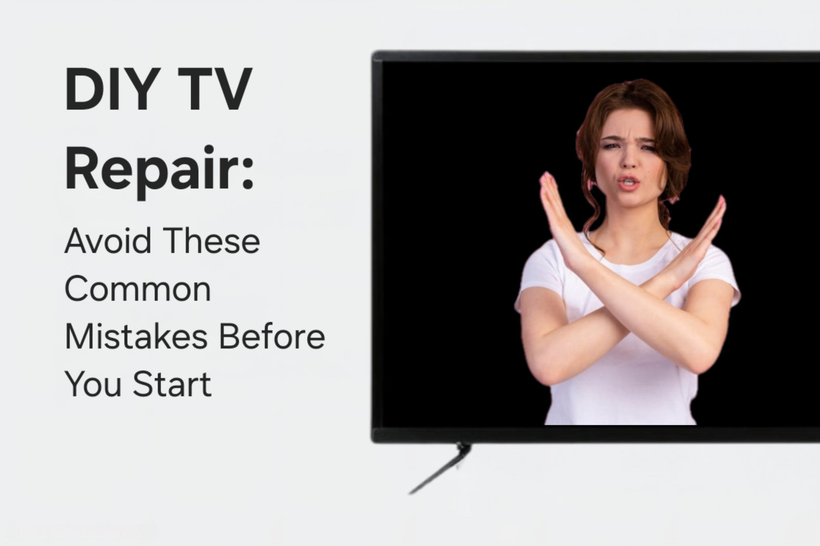 DIY TV Repair: Avoid These Common Mistakes Before You Start