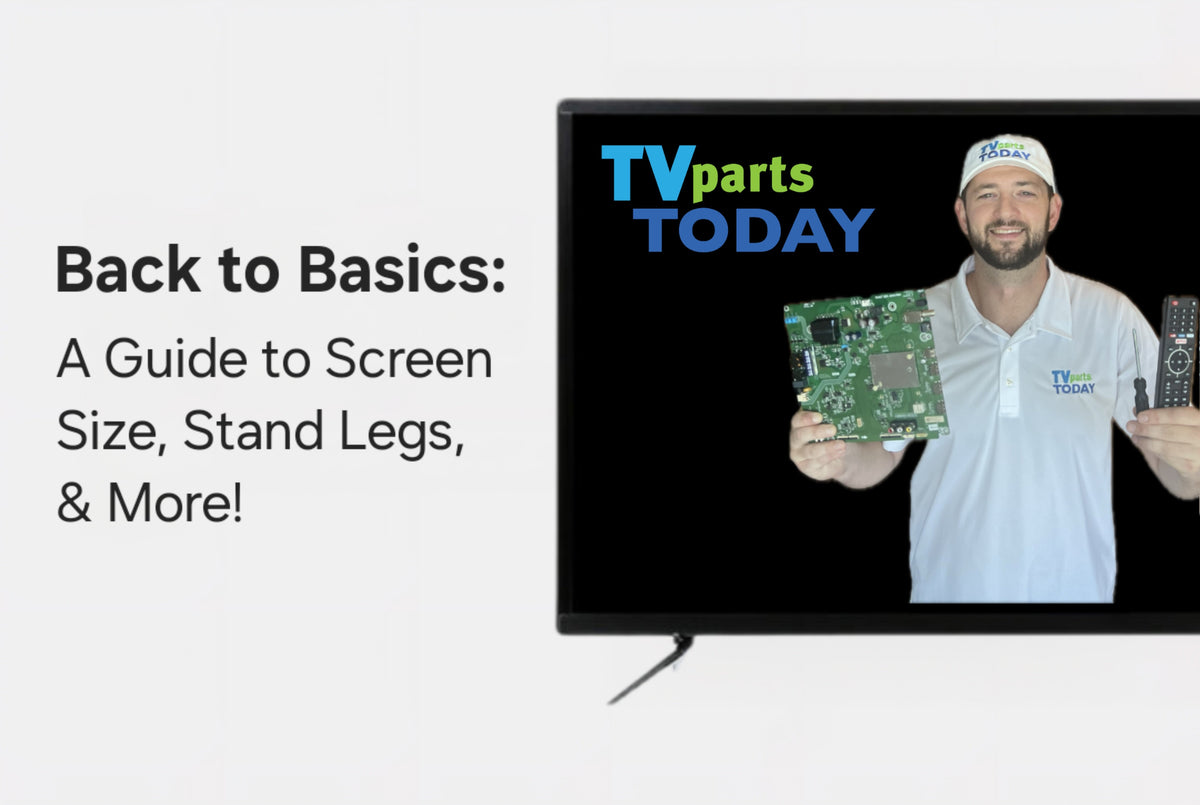 Back to TV Basics: A Guide to Screen Size, Stand Legs, and More! – TV ...