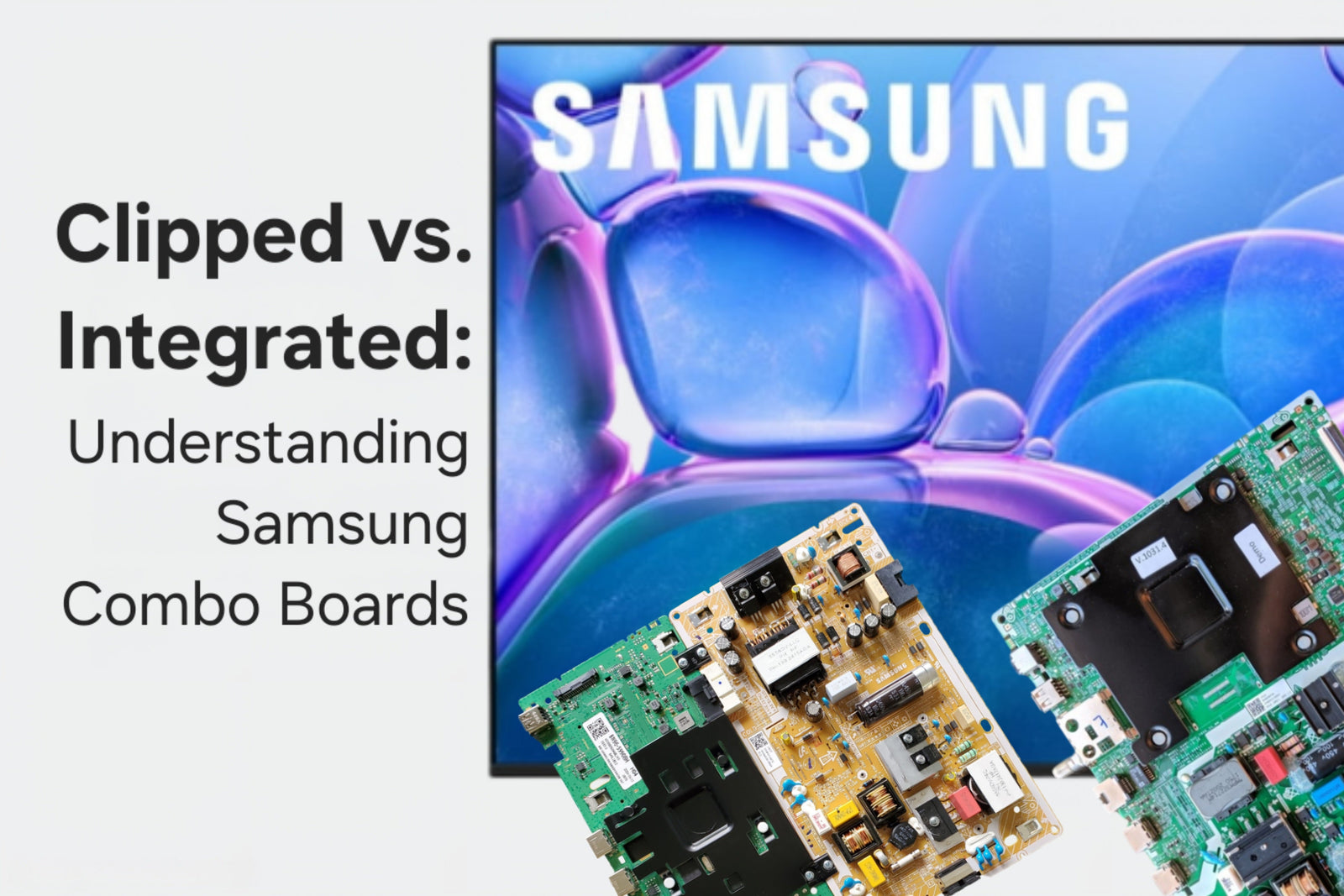 Clipped vs. Integrated: Understanding Samsung Combo Boards