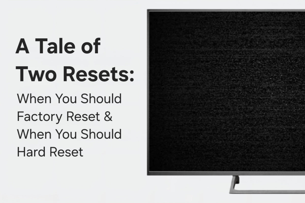 A Tale of Two Resets: When Should You Factory Reset & When Should You ...