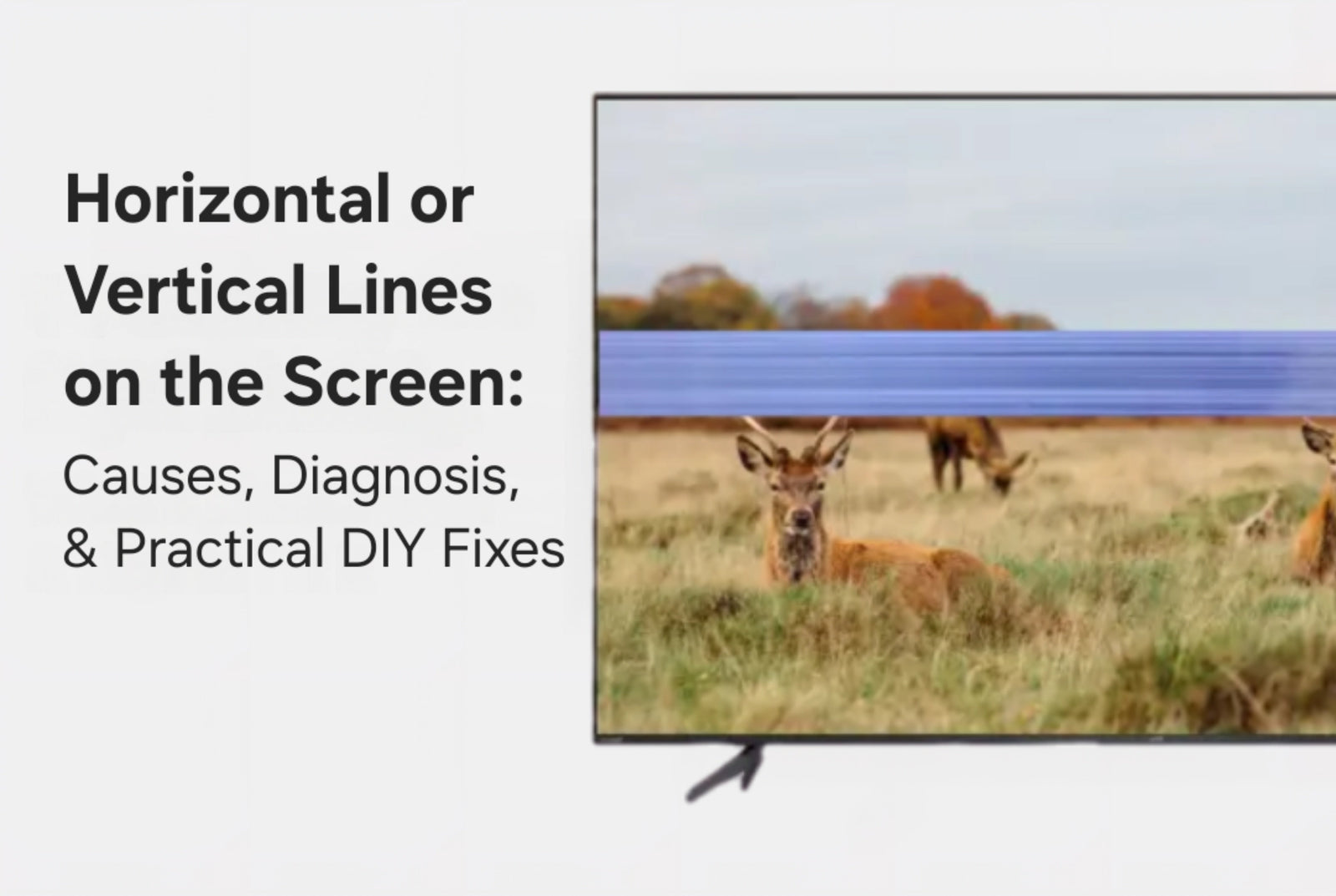 Horizontal or Vertical Lines on the TV Screen: Causes, Diagnosis, & Practical DIY Fixes