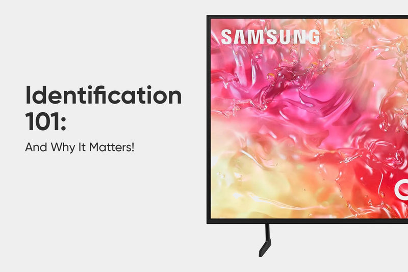 Identification 101 (And Why It Matters!) – TV Parts Today