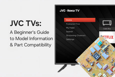 JVC TVs: A Beginner's Guide to Model Information & Part Compatibility