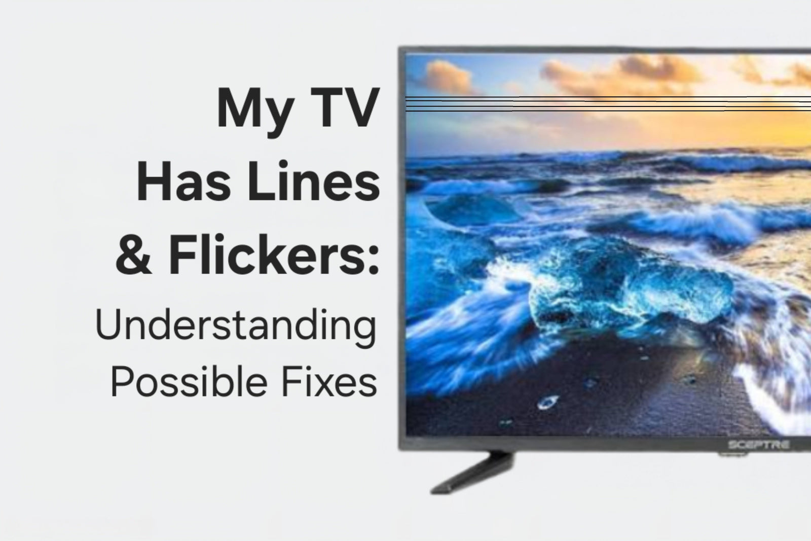 My TV Has Lines and Flickers: Understanding Possible Fixes