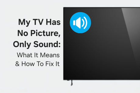 My TV Has No Picture, Only Sound: What It Means & How to Fix It