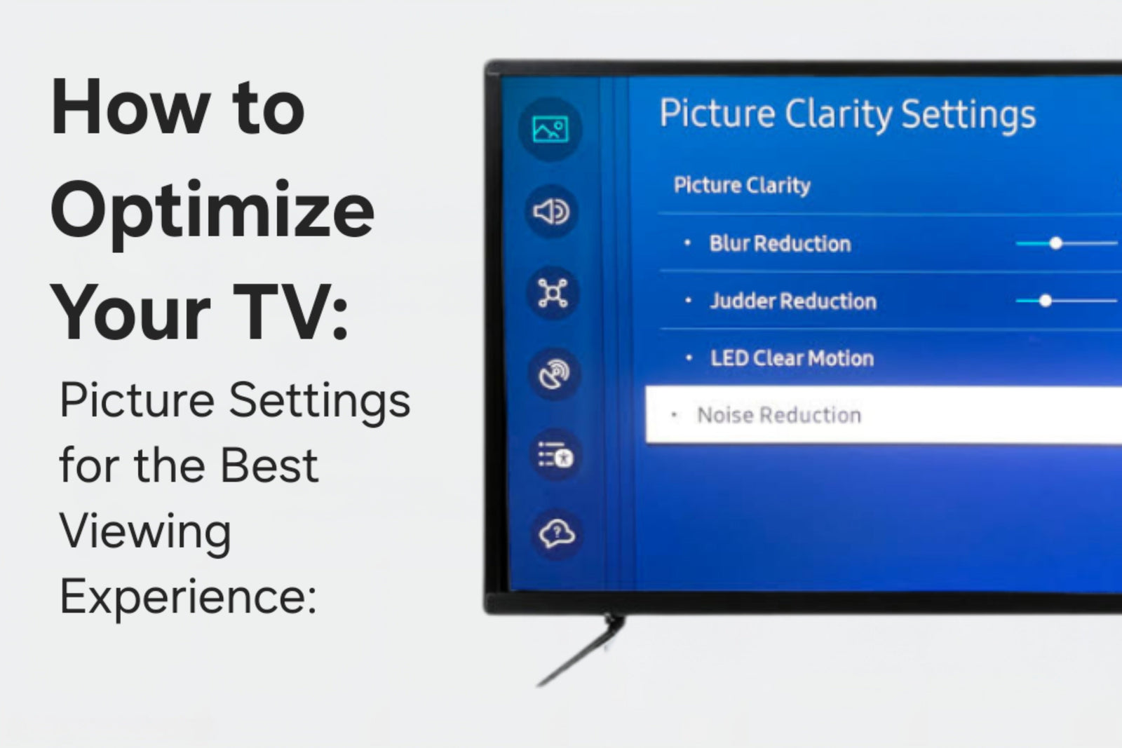 How to Optimize Your TV: Picture Settings for the Best Viewing Experience