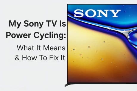 My Sony TV Is Power Cycling: What It Means & How To Fix It