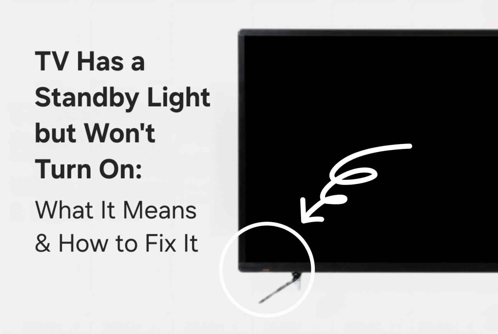 My TV Has a Standby Light but Won't Turn On: What It Means & How to Fix It