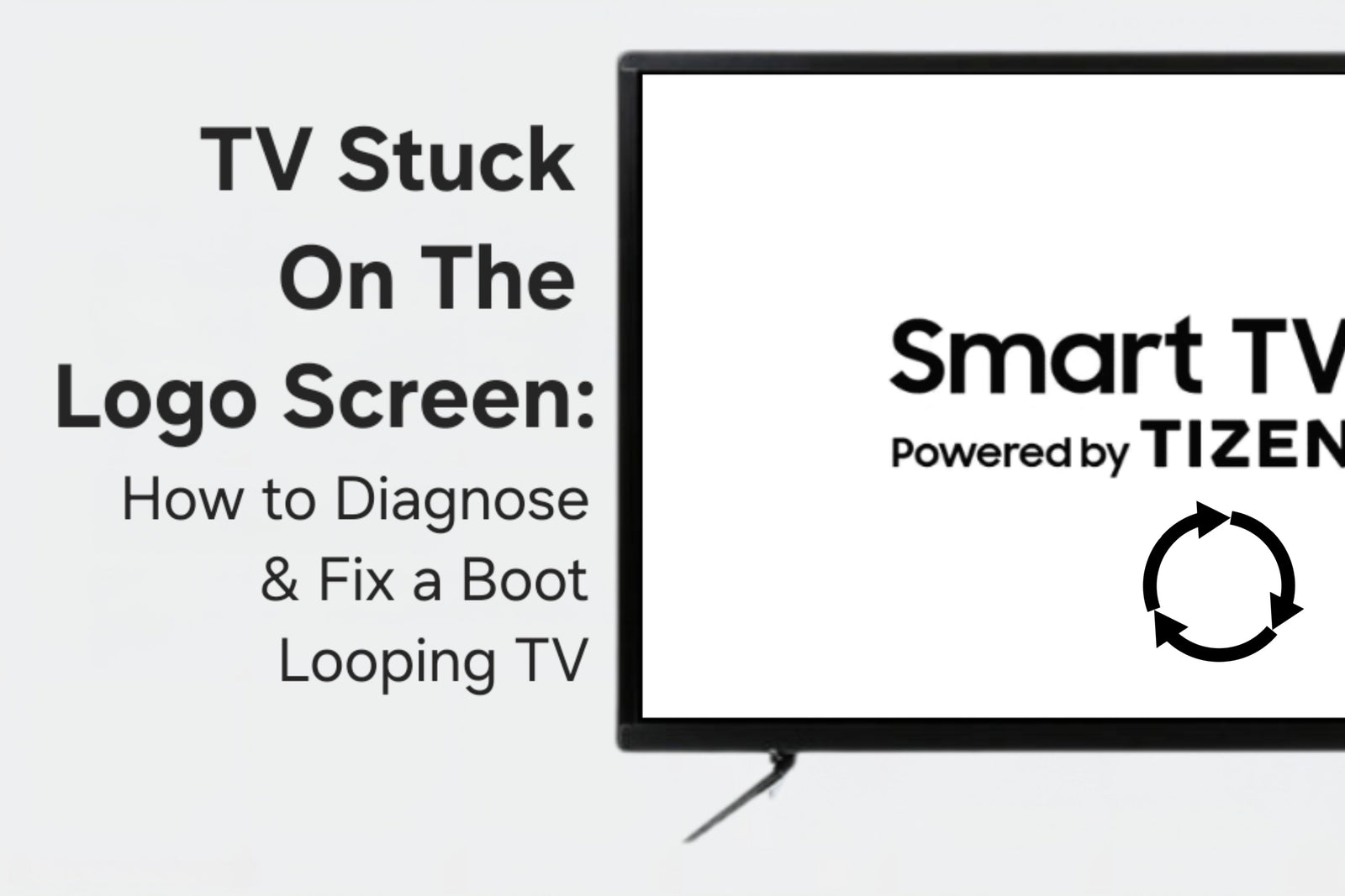 TV Stuck on the Logo Screen: How to Diagnose & Fix a Boot Looping TV