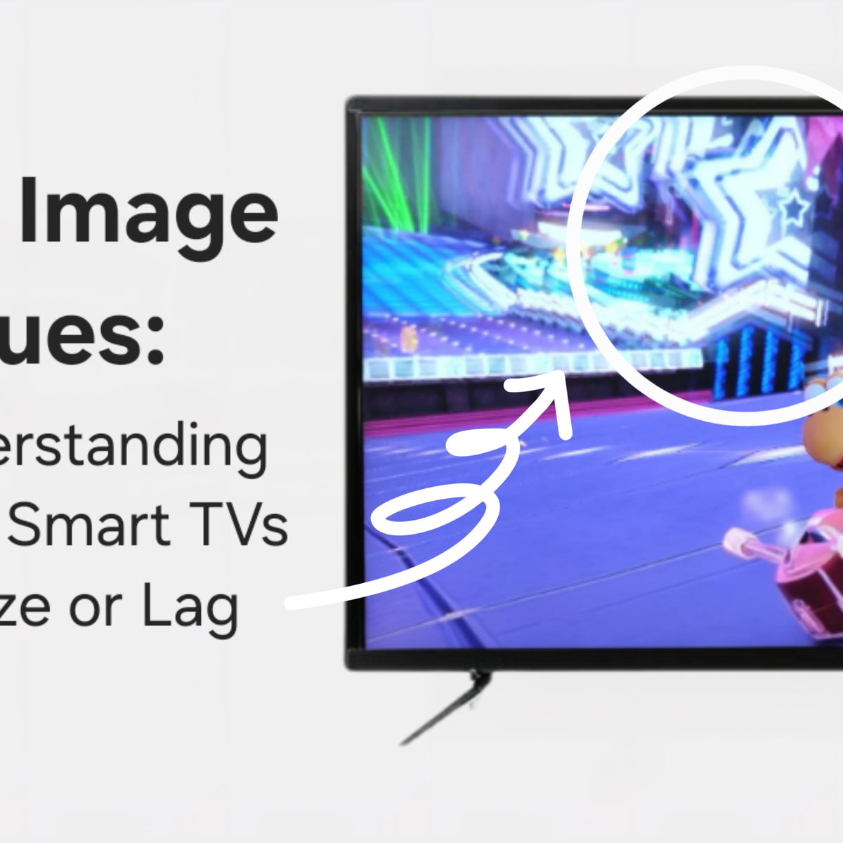 TV Image Issues: Understanding Why Smart TVs Freeze or Lag – TV Parts Today